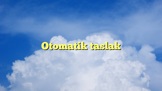 Otomatik taslak